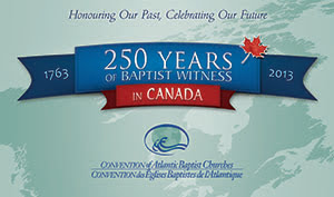 250 Years of Baptist Witness in Canada