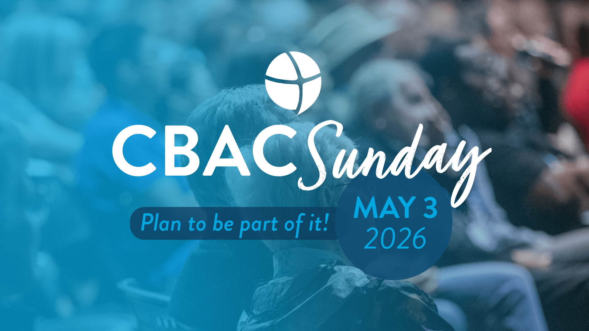 CBAC Sunday 2026 is May 3