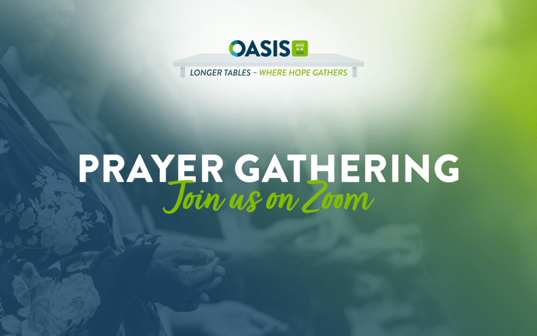 Oasis 2026 Zoom Prayer Gathering